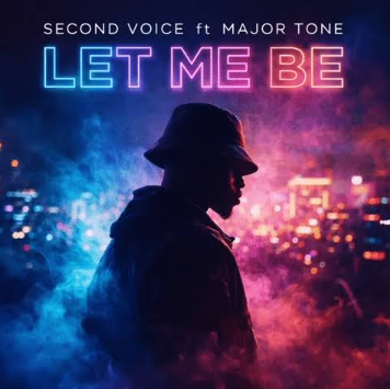 The Second Voice - Let Me Be