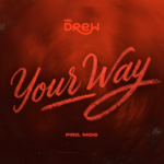 Mr Drew – Your Way Mr Drew - Your Way