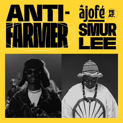 Ajofe - Anti-Farmer Ft. Smur Lee