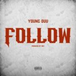 Young Duu – Follow