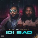 Kcee – Idi Bad Ft. Olamide