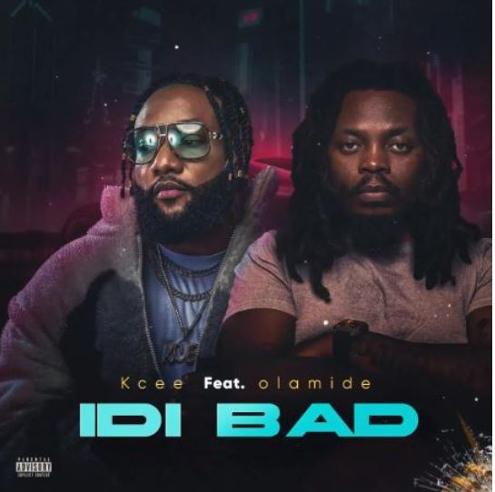Kcee – Idi Bad Ft. Olamide