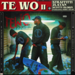 Straffitti - TE WO II Ft. Zlatan & Scottyolorin