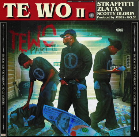 Straffitti - TE WO II Ft. Zlatan & Scottyolorin