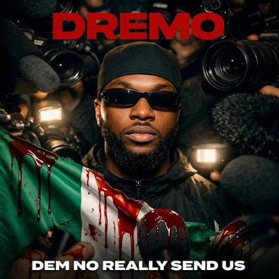 Dremo - Dem No Really Send Us