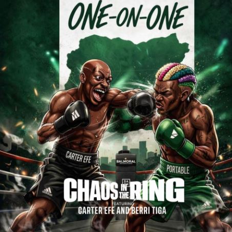 Carter Efe - Chaos In The Ring Ft. Berri Tiga