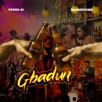 Young AI – Gbadun Ft. Bad Boy Timz