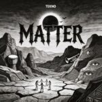 Tekno - Matter