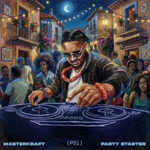 Masterkraft - Baddie Ft. Ifex G & Zoro