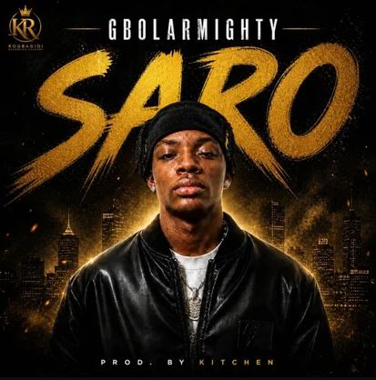 Gbolar Mighty - Saro