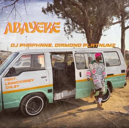 DJ PHAPHANE - Abayeke Ft. Diamond Platnumz, LeeMcKrazy & Chley