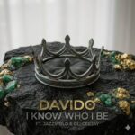 Davido - I Know Who I Be Ft. Jazzwrld & GL_Ceejay