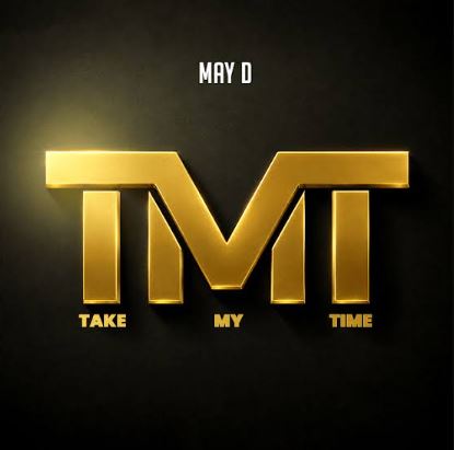 May D - Take My Time